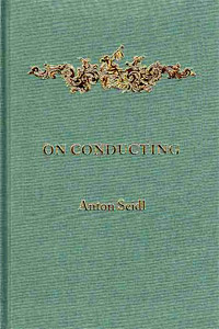 Book cover - On Conducting (1895), Anton Seidl